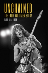 Unchained: The Eddie Van Halen Story [Hardcover]